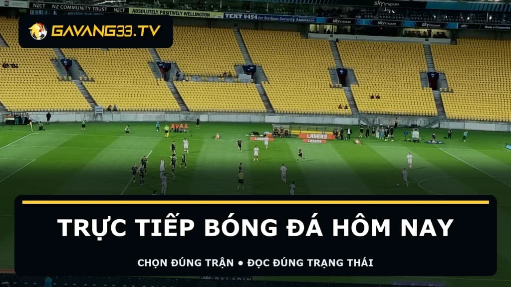Sân bóng thực tế với logo GavangTV và tiêu đề trực tiếp bóng đá hôm nay