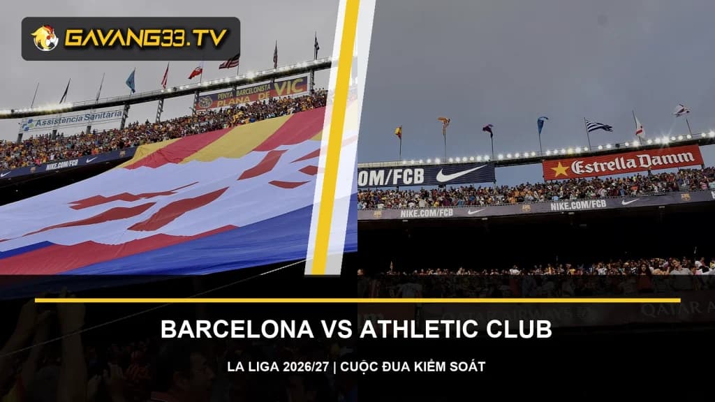 Tư liệu Barcelona và Athletic Club trước trận La Liga, có logo và tiêu đề bài nhận định