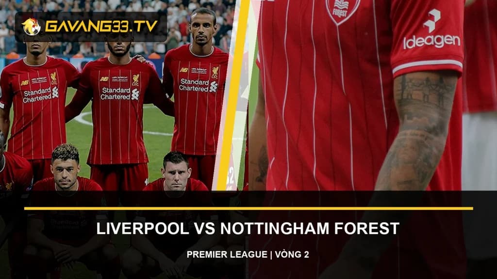 Ảnh tư liệu Liverpool và Nottingham Forest trước trận Premier League