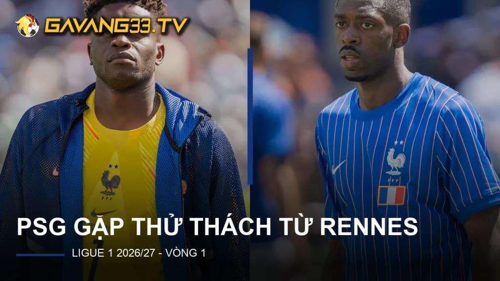 Brice Samba và Ousmane Dembélé minh họa trận Rennes vs PSG, có logo GavangTV