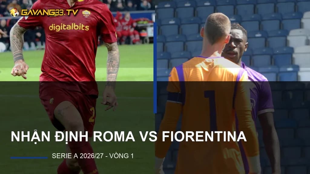 Ảnh thật cầu thủ Roma và Fiorentina, có logo website