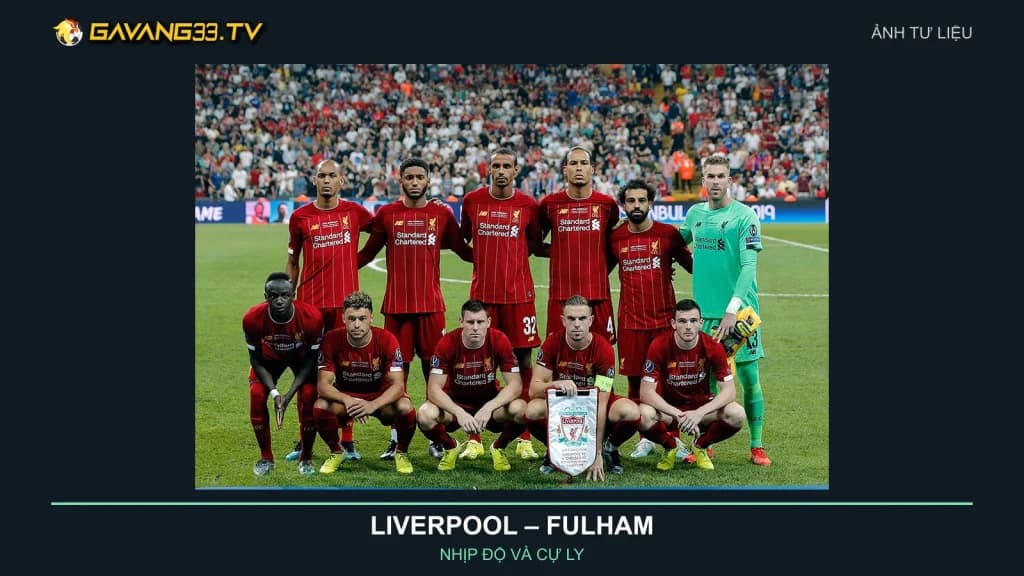 Ảnh tư liệu đội hình Liverpool năm 2019