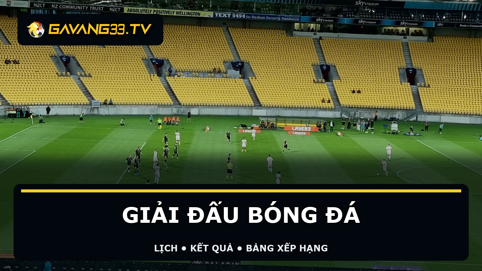 Sân bóng thực tế với logo GavangTV và tiêu đề giải đấu bóng đá