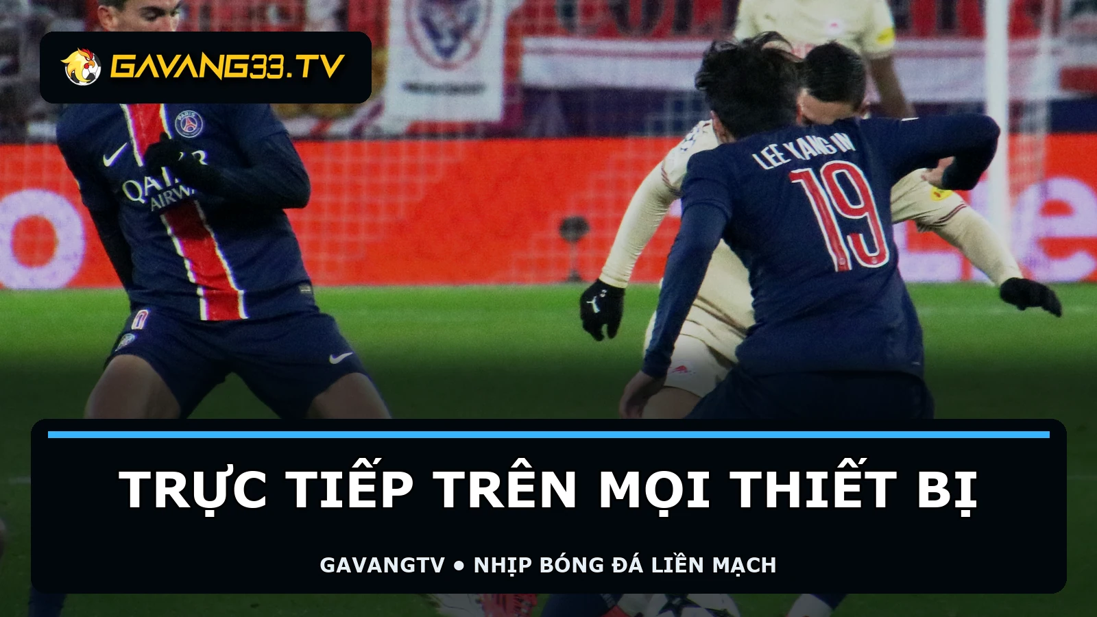 Pha bóng thực tế với logo GavangTV và tiêu đề trực tiếp trên mọi thiết bị