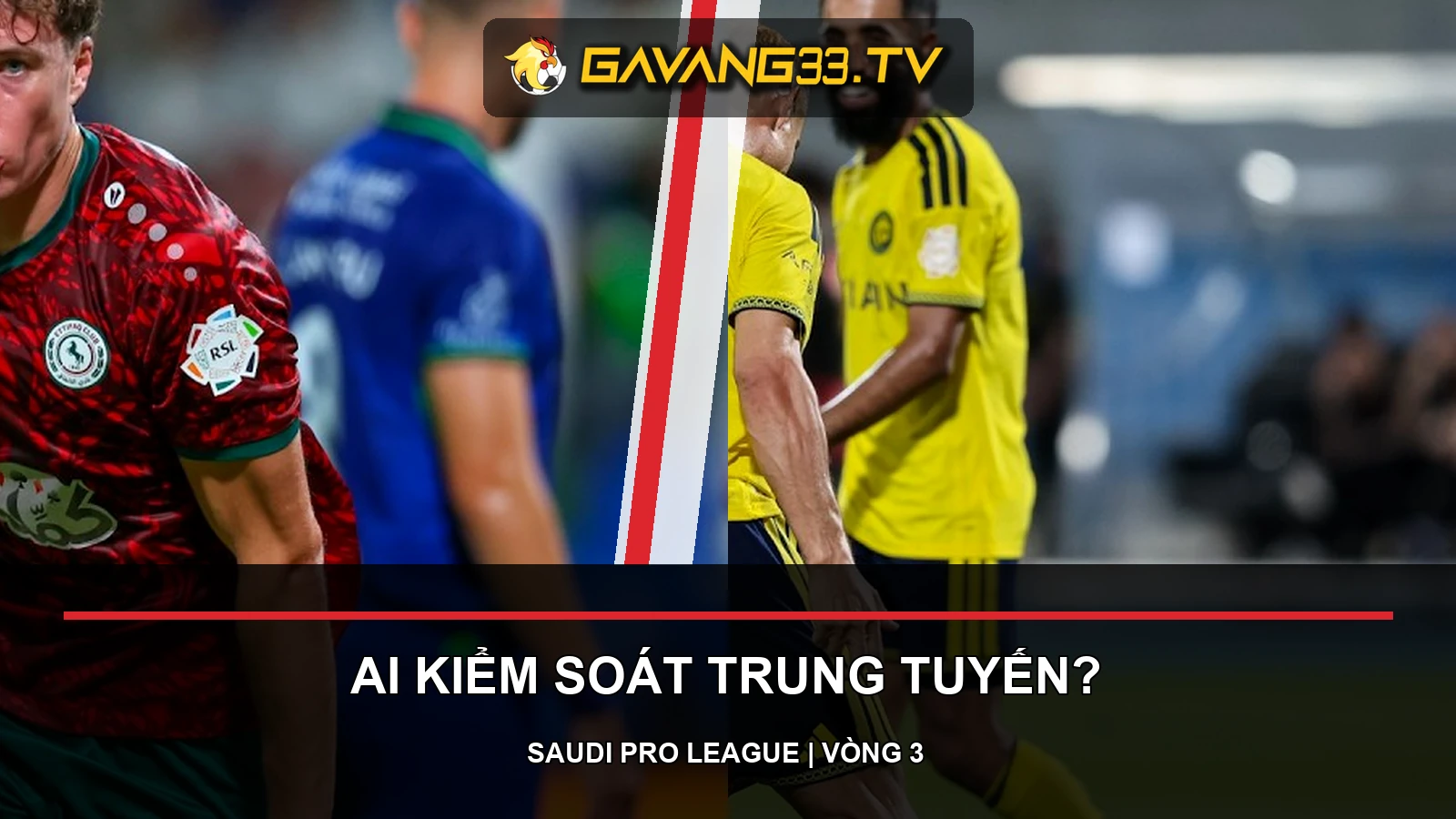 Al Ettifaq và Al Nassr trong các trận gần nhất tại Saudi Pro League, có logo website