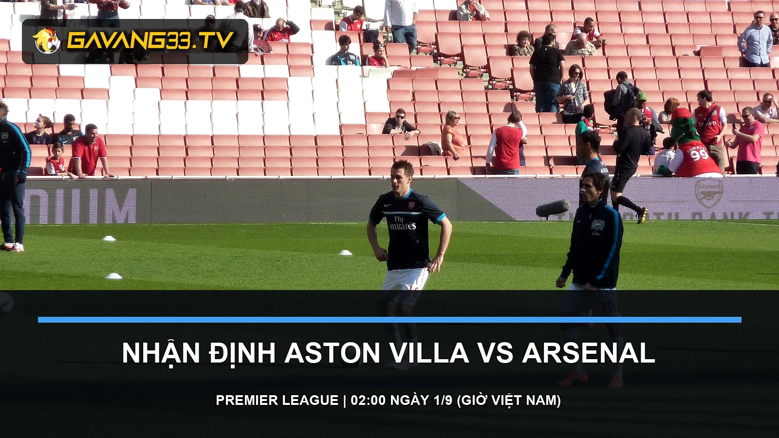 nhận định Aston Villa vs Arsenal - ảnh tư liệu đội bóng