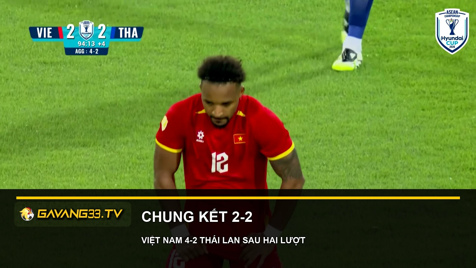 Cầu thủ Việt Nam trong trận chung kết lượt về ASEAN Cup 2026 với Thái Lan