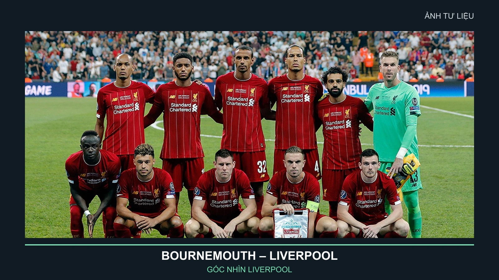Ảnh tư liệu đội hình Liverpool trong trận đấu