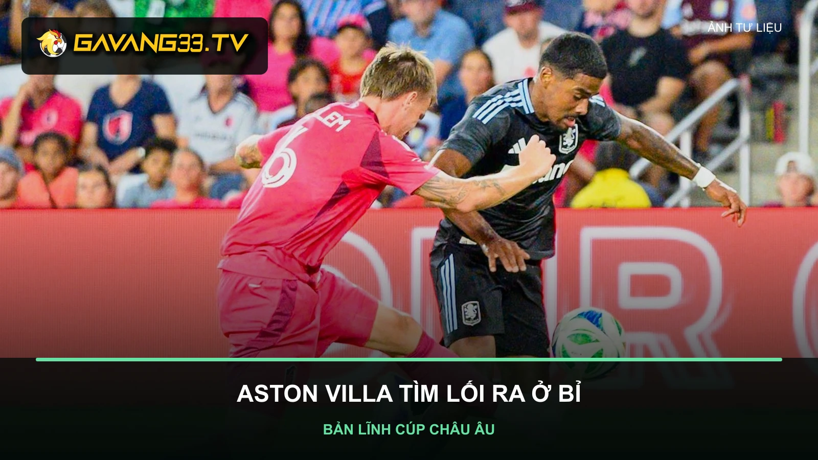 Cầu thủ Aston Villa trong bài nhận định Club Brugge vs Aston Villa