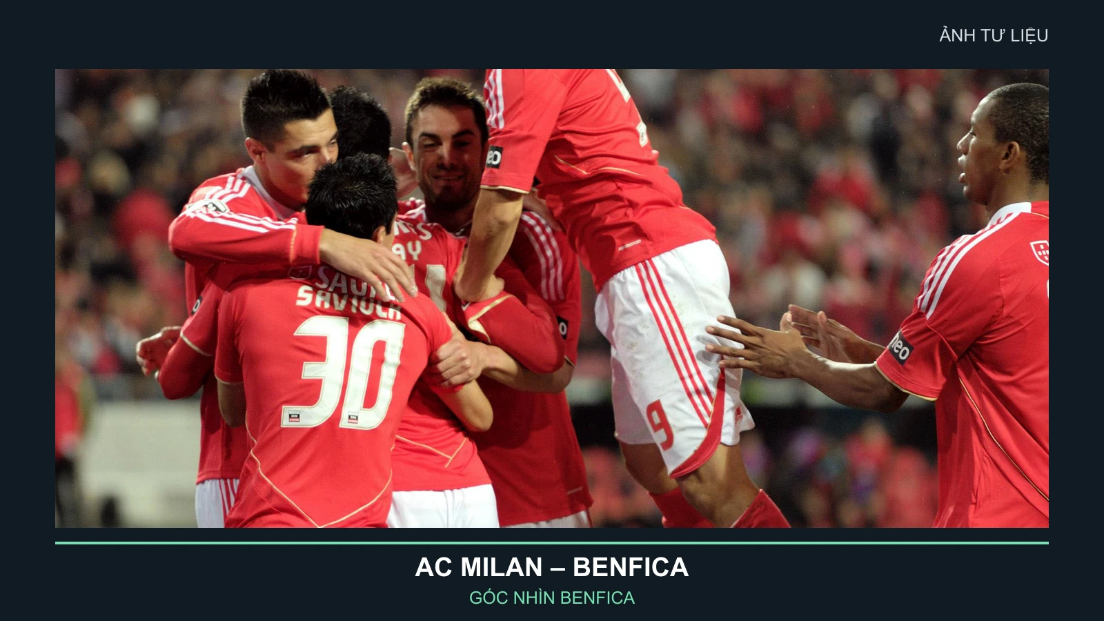 Ảnh tư liệu các cầu thủ Benfica ăn mừng bàn thắng